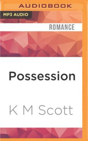 Digital Possession K. M. Scott