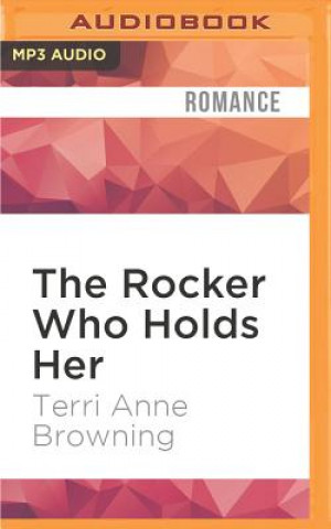 Digital The Rocker Who Holds Her Terri Anne Browning