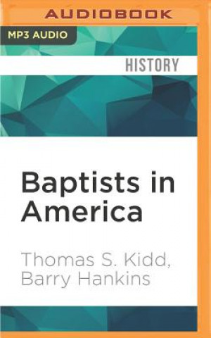 Digital Baptists in America: A History Thomas S. Kidd