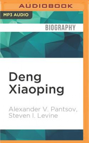 Digital Deng Xiaoping: A Revolutionary Life Alexander V. Pantsov