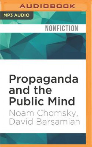 Digital Propaganda and the Public Mind Noam Chomsky