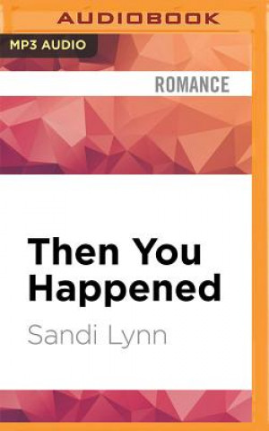 Digital Then You Happened Sandi Lynn