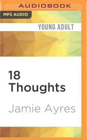 Audio 18 Thoughts Jamie Ayres