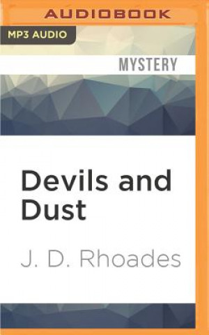 Digital Devils and Dust J. D. Rhoades