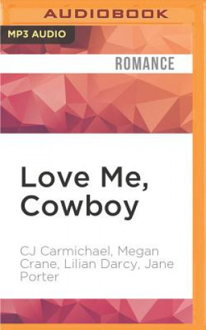 Digital Love Me, Cowboy: The Copper Mountain Rodeo Anthology Cj Carmichael