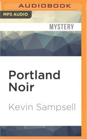 Digital Portland Noir Kevin Sampsell