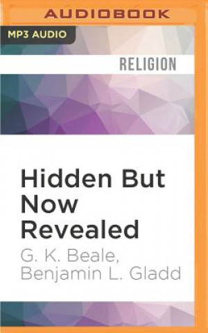 Digital Hidden But Now Revealed: A Biblical Theology of Mystery G. K. Beale