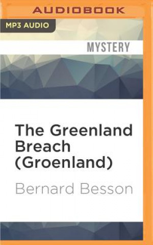 Digital The Greenland Breach (Groenland) Bernard Besson