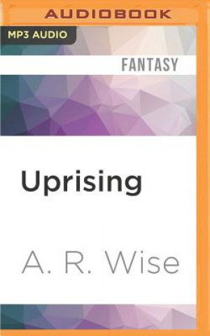 Digital Uprising A. R. Wise