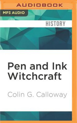 Digital Pen and Ink Witchcraft: Treaties and Treaty Making in American Indian History Colin G. Calloway