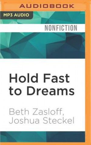 Digital Hold Fast to Dreams: A College Guidance Counselor, His Students, and the Vision of a Life Beyond Poverty Beth Zasloff