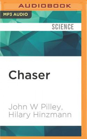 Digital Chaser: Unlocking the Genius of the Dog Who Knows a Thousand Words John W. Pilley