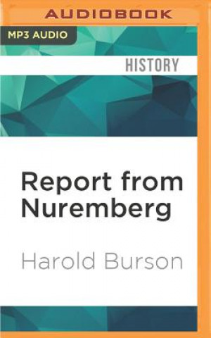 Numérique Report from Nuremberg: The International War Crimes Trial Harold Burson