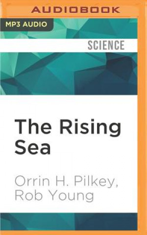 Digital The Rising Sea Orrin H. Pilkey