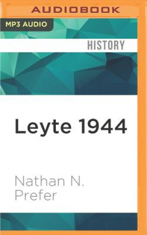 Digital Leyte 1944: The Soldiers' Battle Nathan N. Prefer