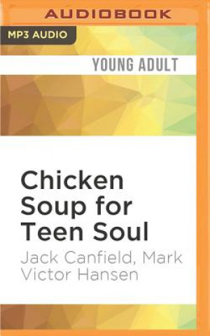 Digital Chicken Soup for Teen Soul: Real-Life Stories by Real Teens Jack Canfield