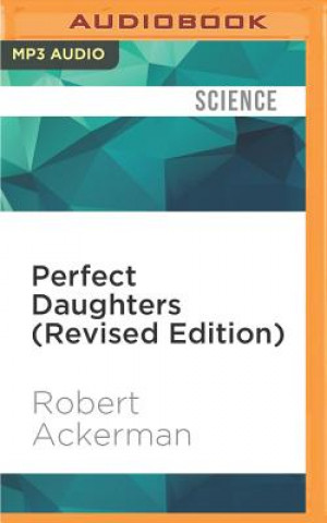 Digital Perfect Daughters (Revised Edition): Adult Daughters of Alcoholics Robert Ackerman