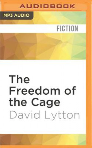 Digital The Freedom of the Cage David Lytton