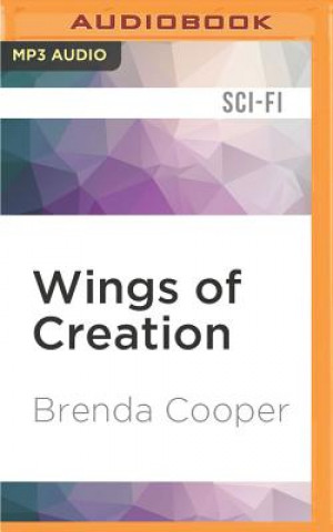 Digital Wings of Creation Brenda Cooper