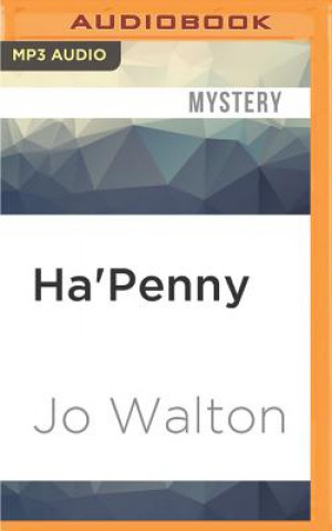 Digital Ha'penny Jo Walton