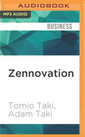 Digital Zennovation: An East-West Approach to Business Success Tomio Taki