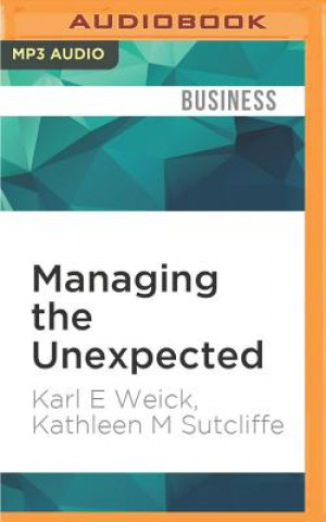Digital Managing the Unexpected: Resilient Performance in an Age of Uncertainty, 2nd Edition Karl E. Weick
