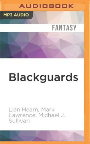 Digital Blackguards: Tales of Assassins, Mercenaries, and Rogues Lian Hearn