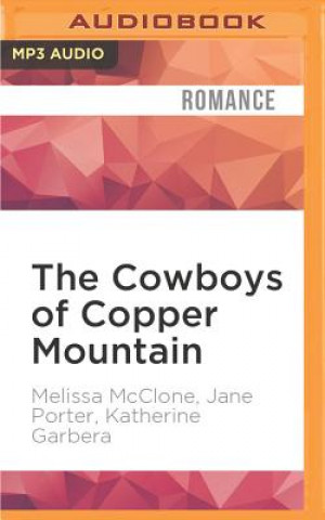 Digital The Cowboys of Copper Mountain: A Christmas Collection Melissa Mcclone