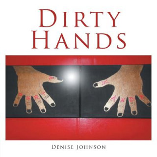 Buch Dirty Hands Denise Johnson