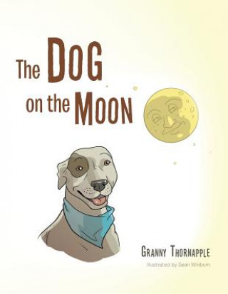 Książka Dog on the Moon Granny Thornapple