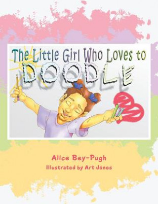 Carte Little Girl Who Loves to Doodle Alice Bey-Pugh