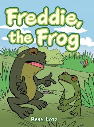 Buch Freddie, the Frog Rena Lotz