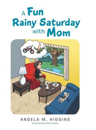 Kniha Fun Rainy Saturday with Mom Angela M. Higgins