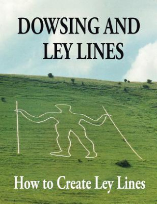Kniha Dowsing and Ley Lines Gerald Chatfield