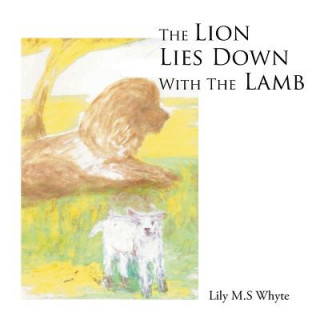 Buch Lion Lies Down with the Lamb Lily M. S. Whyte