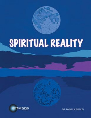 Könyv Spiritual Reality Dr Faisal Alqaoud