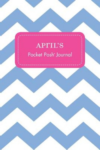 Buch April's Pocket Posh Journal, Chevron Andrews McMeel Publishing