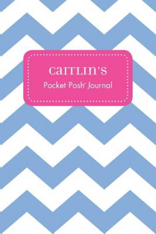 Kniha Caitlin's Pocket Posh Journal, Chevron Andrews McMeel Publishing
