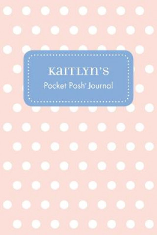 Könyv Kaitlyn's Pocket Posh Journal, Polka Dot Andrews McMeel Publishing