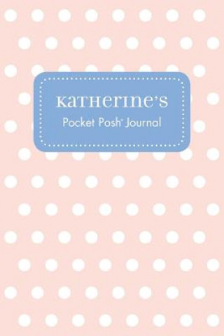 Knjiga Katherine's Pocket Posh Journal, Polka Dot Andrews McMeel Publishing