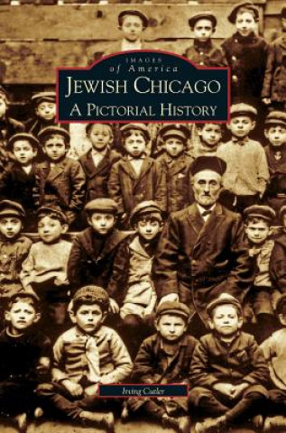 Kniha Jewish Chicago Irving Cutler