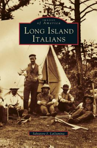 Könyv Long Island Italians Salvatore J. Lagumina