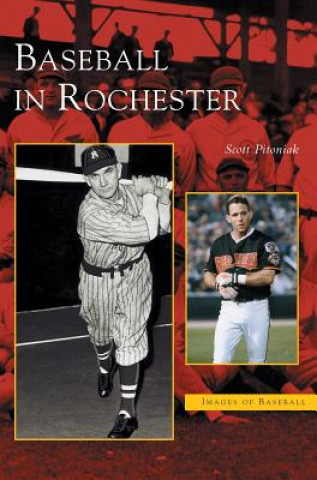 Buch Baseball in Rochester Scott Pitoniak