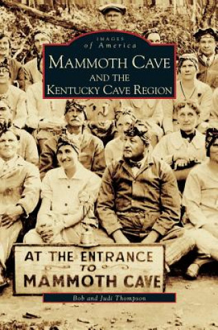 Knjiga Mammoth Cave and the Kentucky Cave Region Bob Thompson