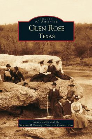 Knjiga Glen Rose Texas Gene Jr. Fowler
