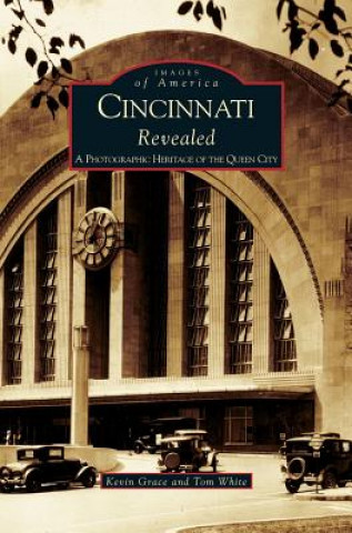 Kniha Cincinnati Revealed Kevin Grace