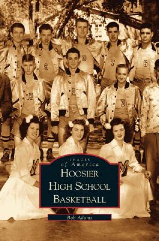 Knjiga Hoosier High School Basketball Robert Adams
