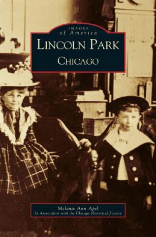 Kniha Lincoln Park, Chicago Melanie Ann Apel
