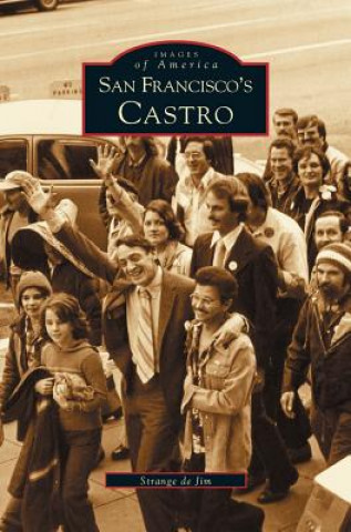 Book San Francisco's Castro Strange Jim