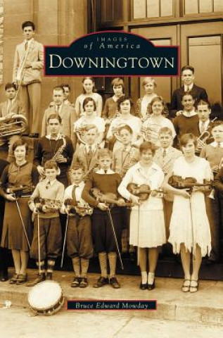 Книга Downingtown Bruce Edward Mowday